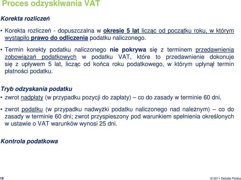 roku podatkowego, w którym upłynął termin płatności podatku.