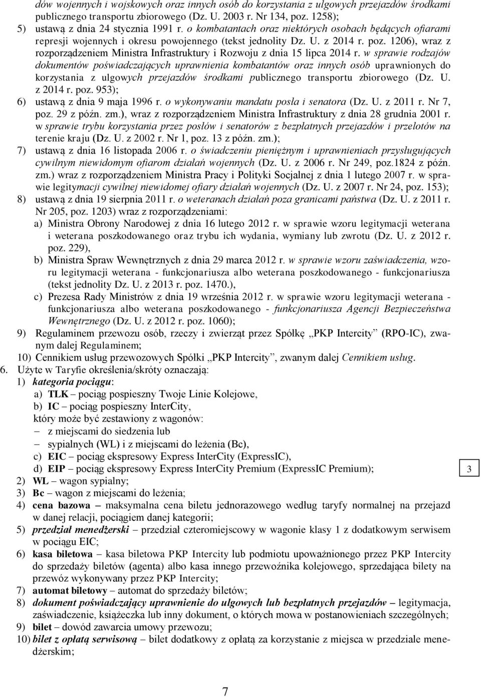 1206), wraz z rozporządzeniem Ministra Infrastruktury i Rozwoju z dnia 15 lipca 2014 r.