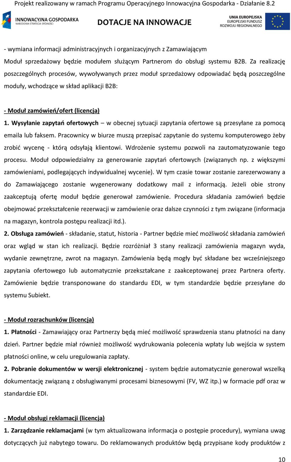 Wysyłanie zapytań ofertowych w obecnej sytuacji zapytania ofertowe są przesyłane za pomocą emaila lub faksem.