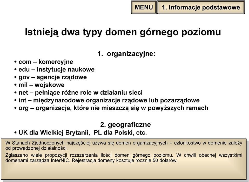 lub pozarządowe org organizacje, które nie mieszczą się w powyższych ramach 2. geograficzne UK dla Wielkiej Brytanii, PL dla Polski, etc.