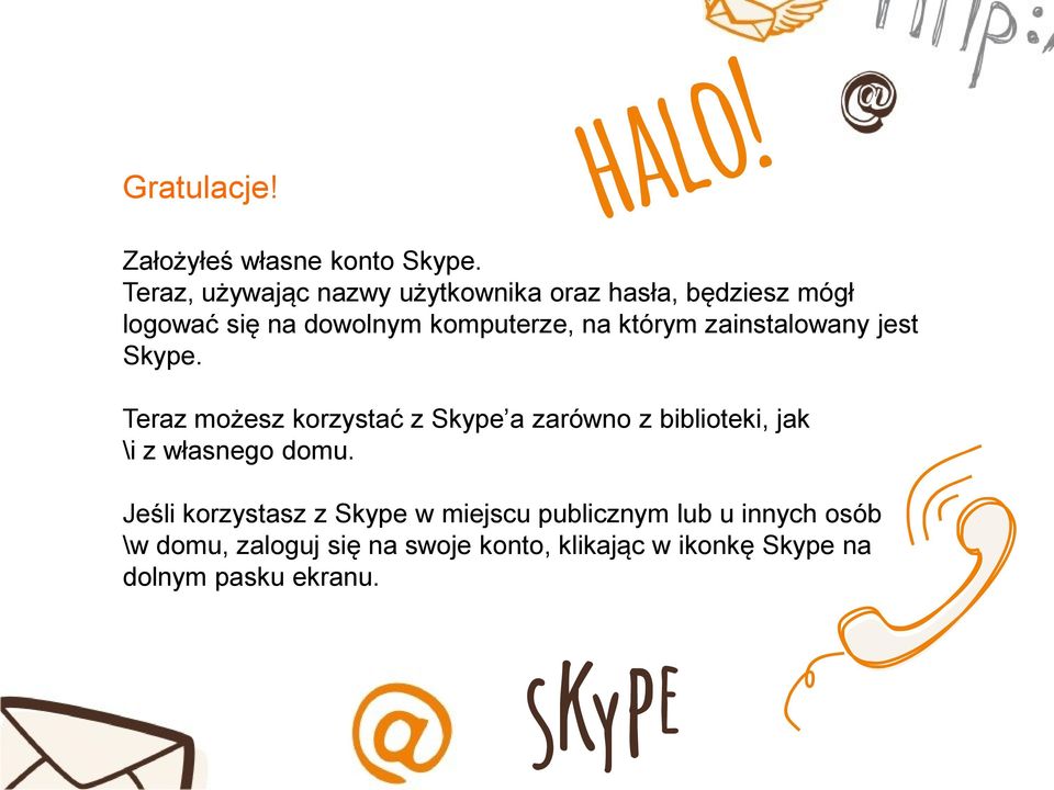 którym zainstalowany jest Skype.