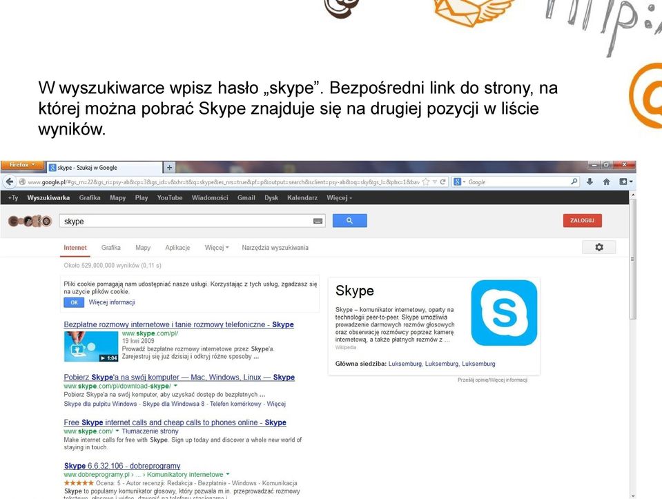której można pobrać Skype znajduje