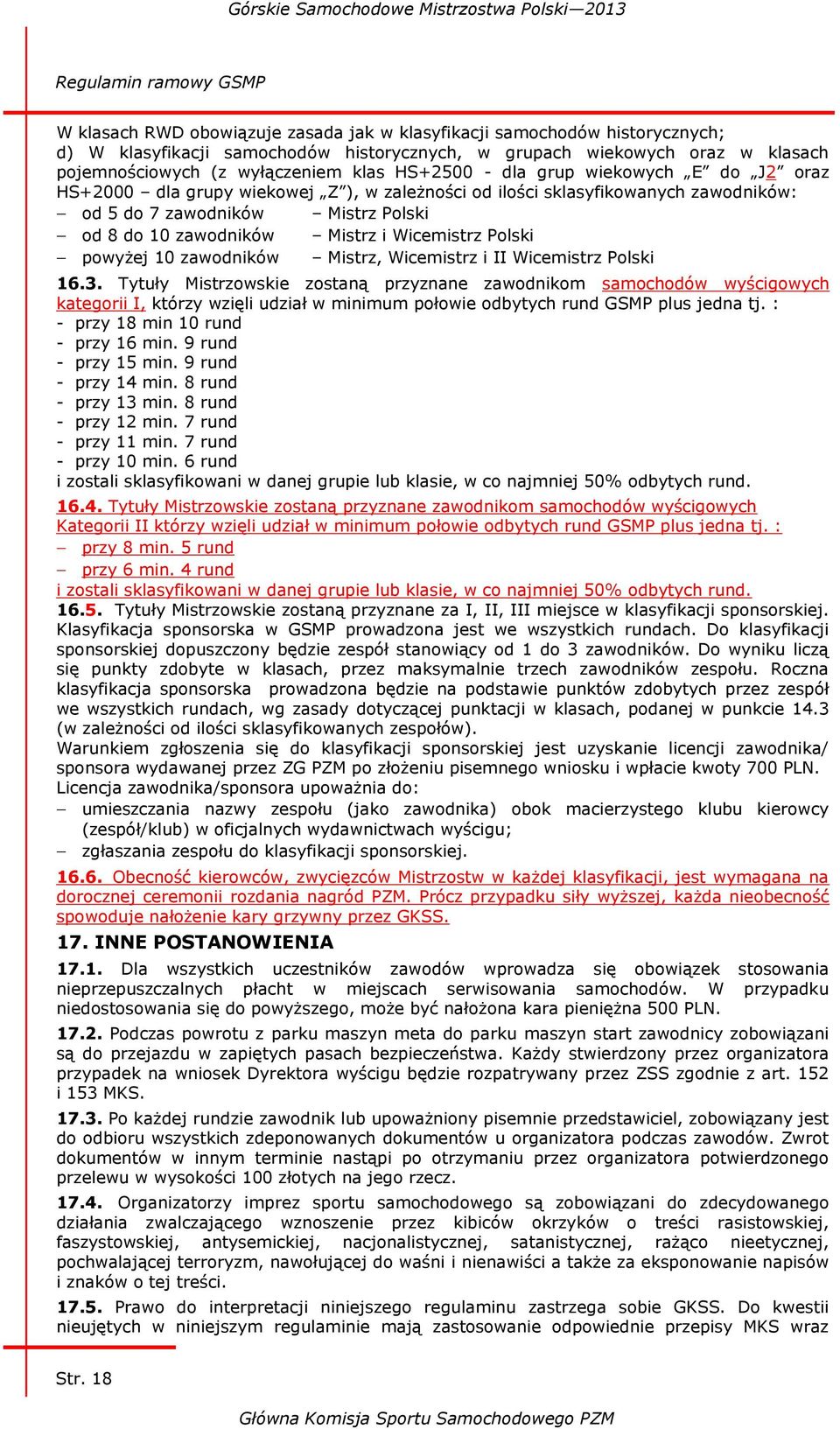 Mistrz i Wicemistrz Polski powyżej 10 zawodników Mistrz, Wicemistrz i II Wicemistrz Polski 16.3.