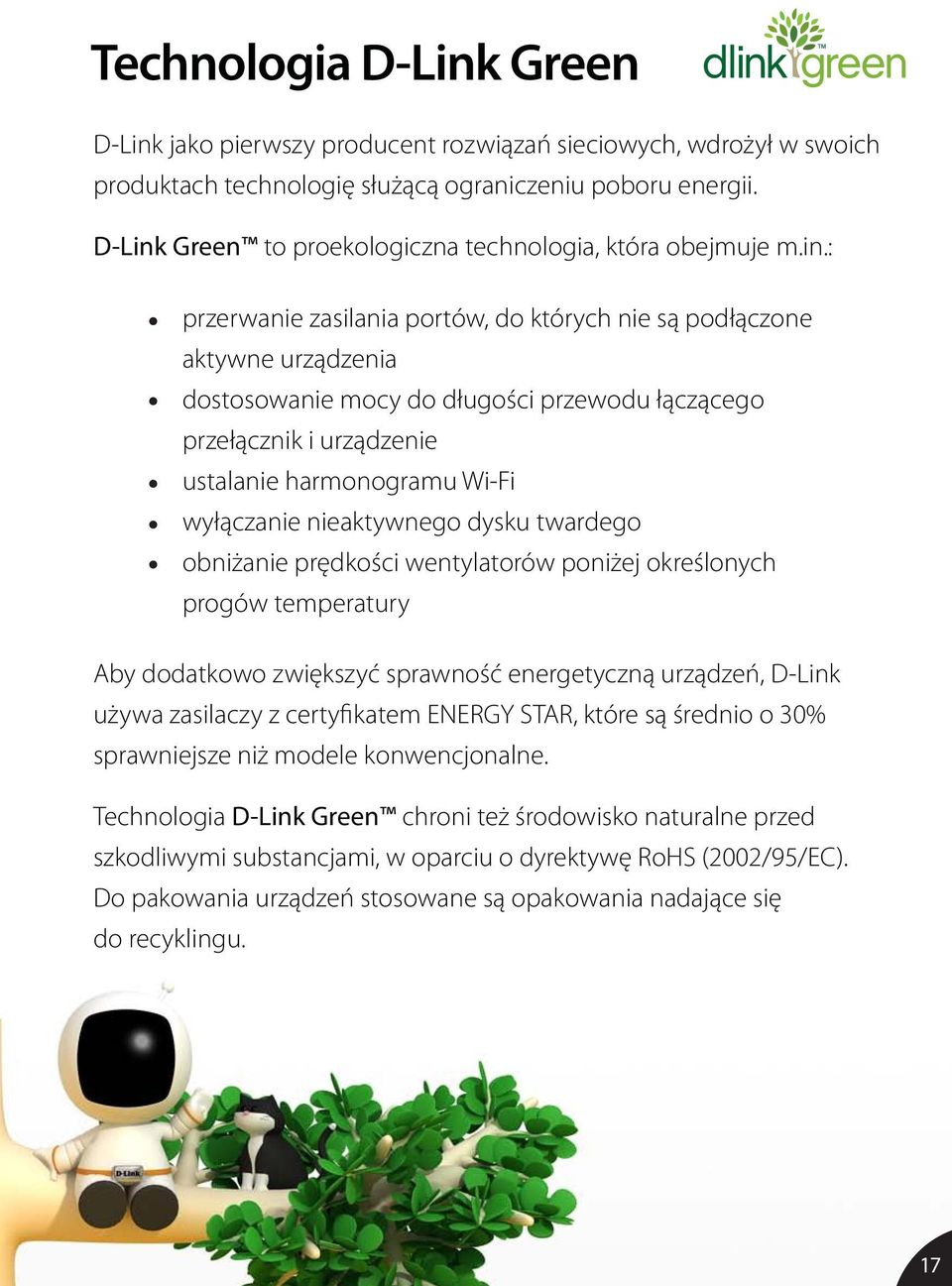 Green to proekologiczna technologia, która obejmuje m.in.