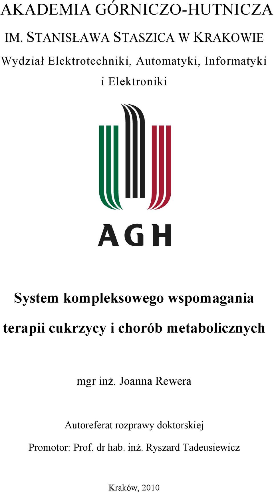 i Elektroniki System kompleksowego wspomagania terapii cukrzycy i chorób