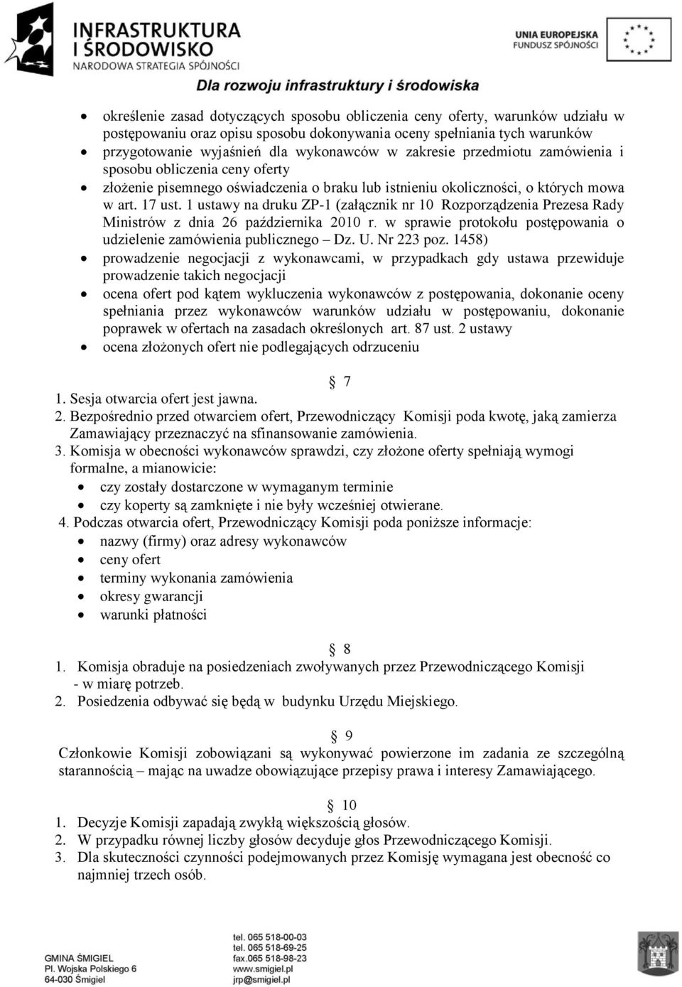 1 ustawy na druku ZP-1 (załącznik nr 10 Rozporządzenia Prezesa Rady Ministrów z dnia 26 października 2010 r. w sprawie protokołu postępowania o udzielenie zamówienia publicznego Dz. U. Nr 223 poz.