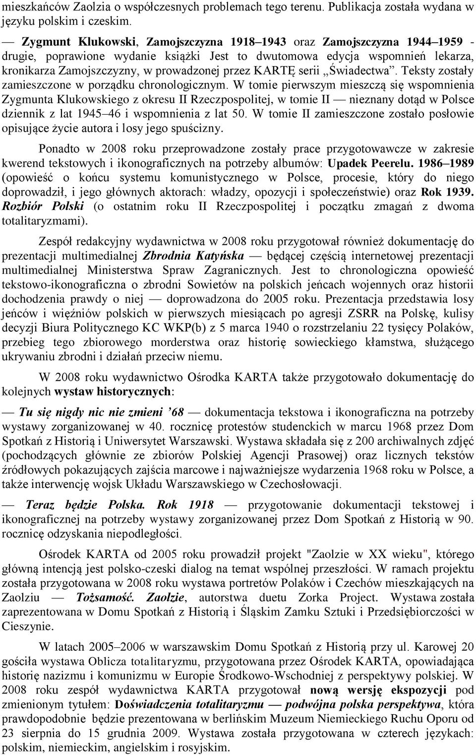 KARTĘ serii Świadectwa. Teksty zostały zamieszczone w porządku chronologicznym.