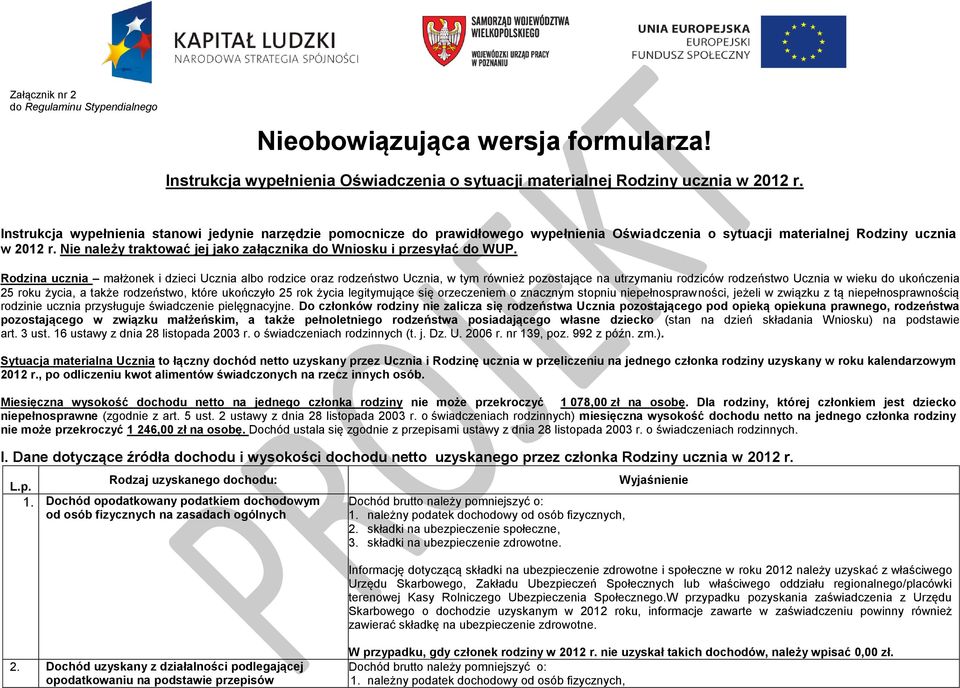 Nie należy traktować jej jako załącznika do Wniosku i przesyłać do WUP.