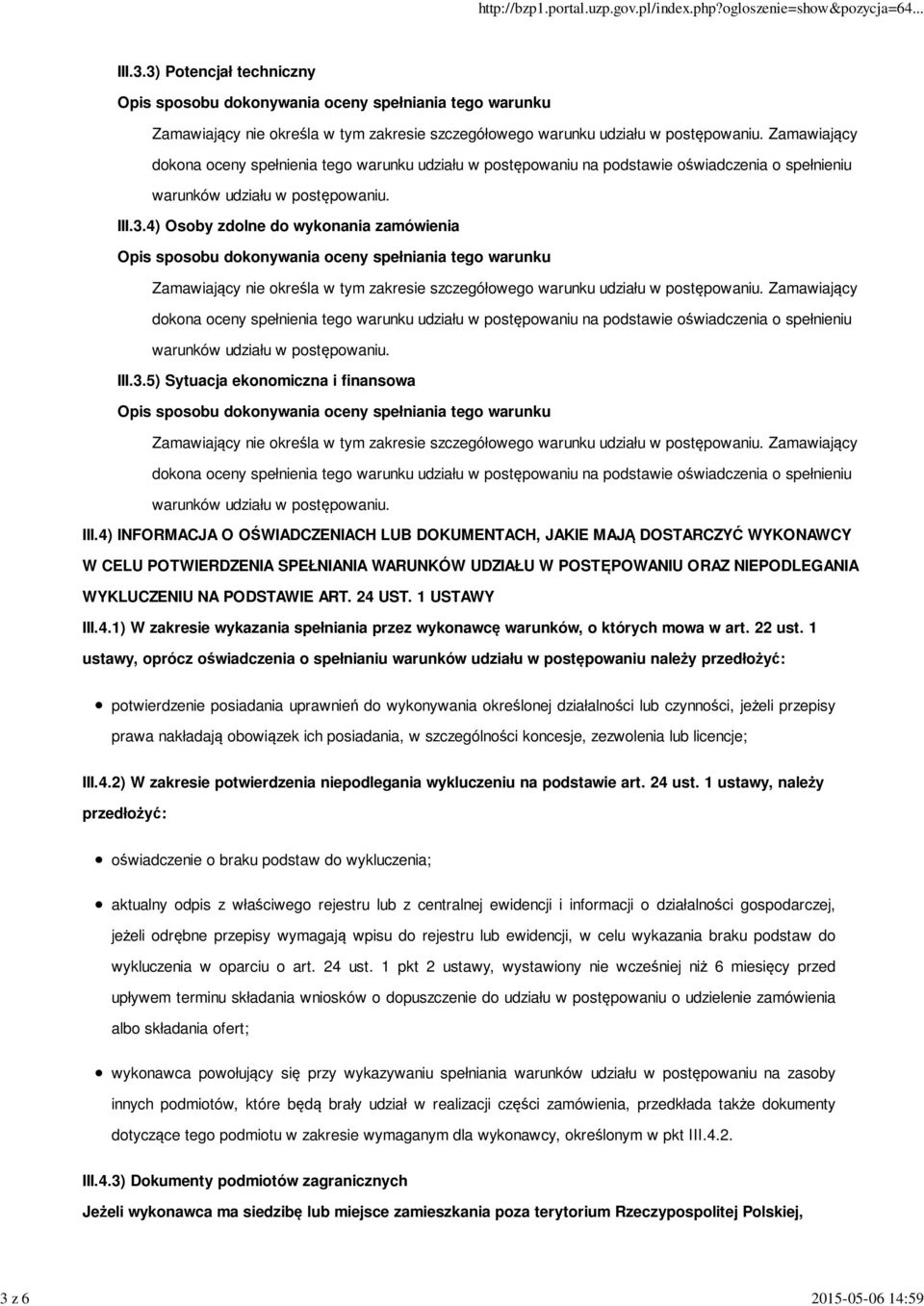 1 USTAWY III.4.1) W zakresie wykazania spełniania przez wykonawcę warunków, o których mowa w art. 22 ust.