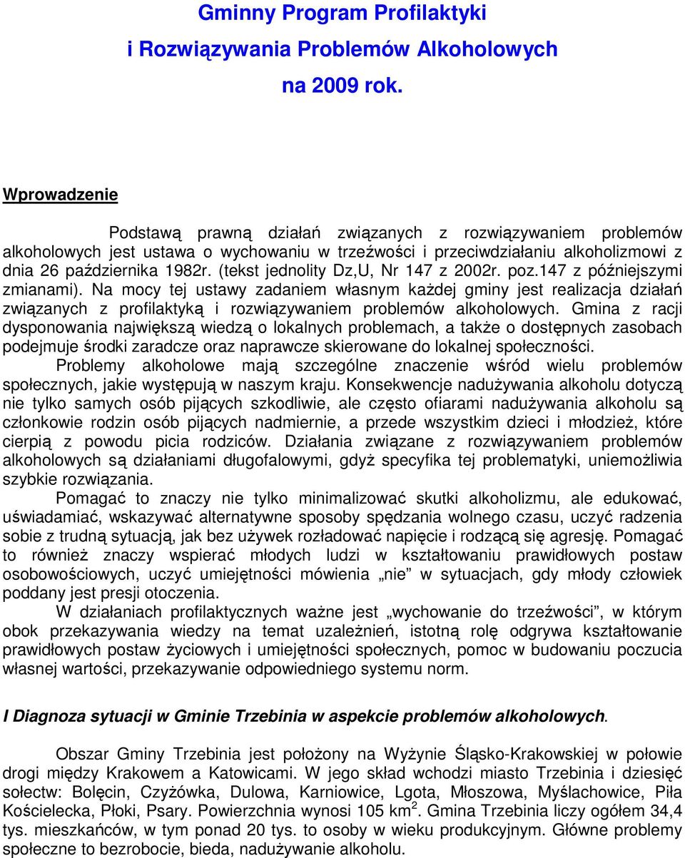 (tekst jednolity Dz,U, Nr 147 z 2002r. poz.147 z późniejszymi zmianami).