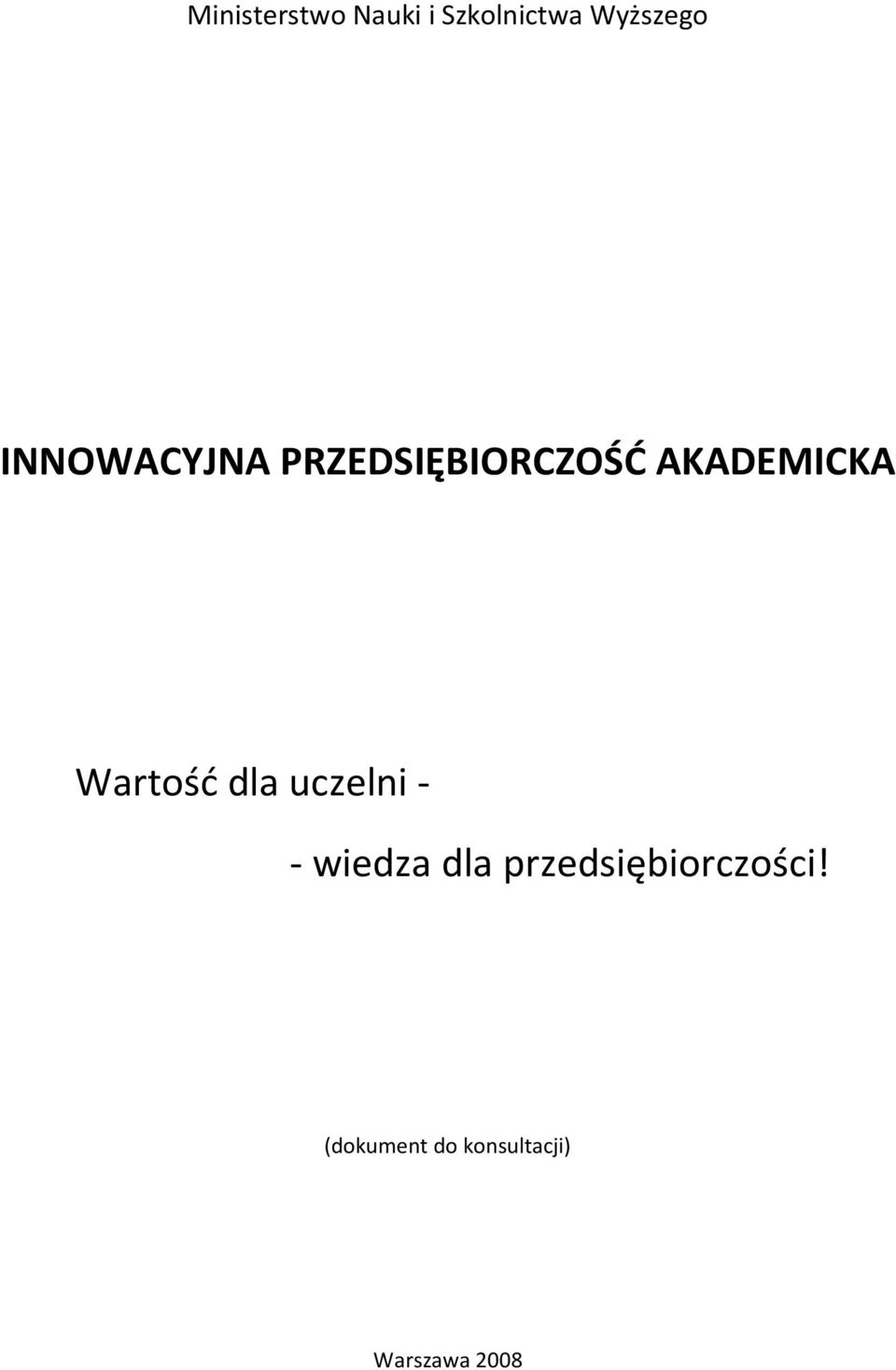 Wartość dla uczelni - - wiedza dla