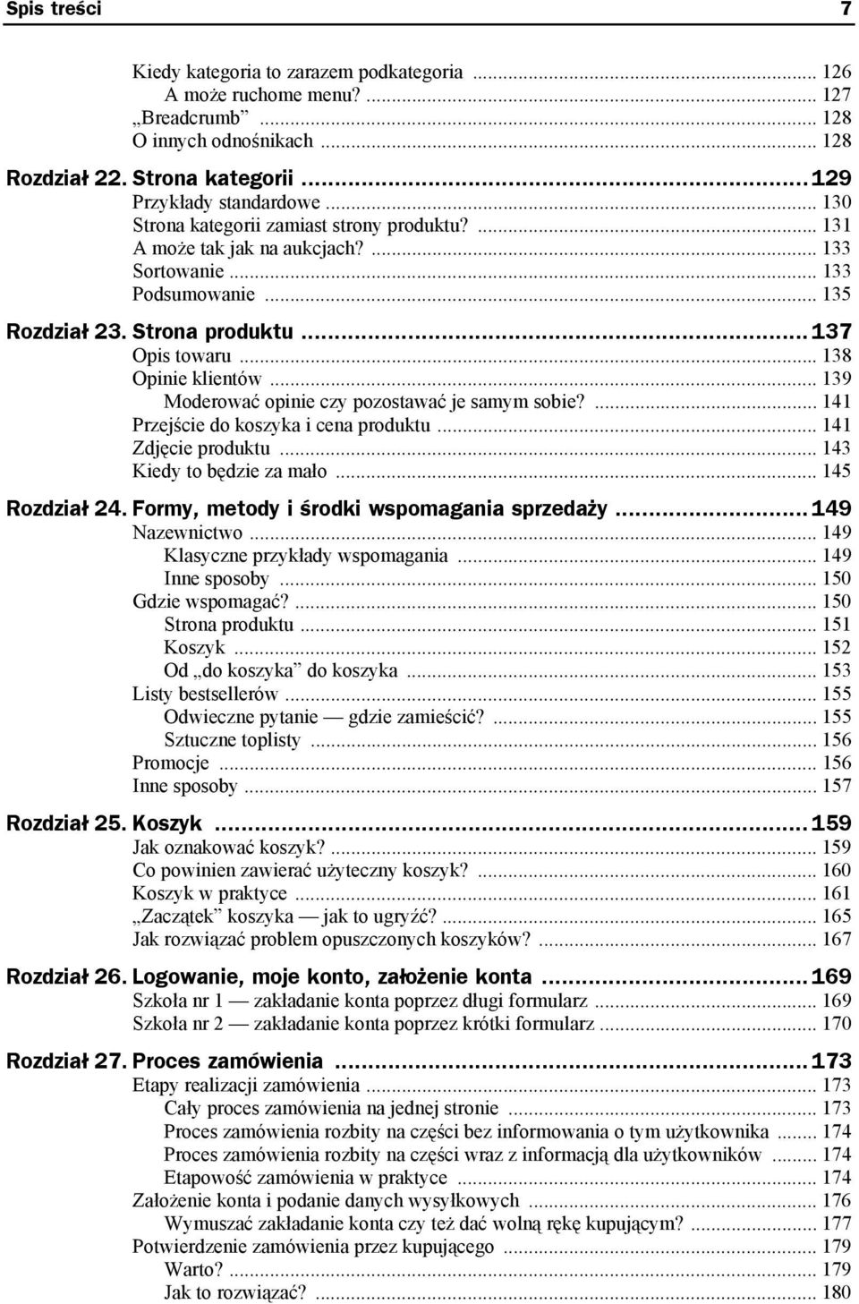 .. 139 Moderować opinie czy pozostawać je samym sobie?... 141 Przejście do koszyka i cena produktu... 141 Zdjęcie produktu... 143 Kiedy to będzie za mało... 145 Rozdział 24.