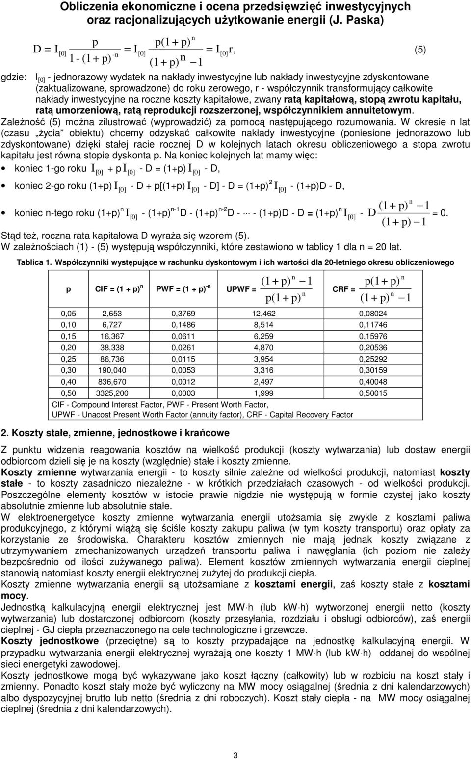 iwesycyje a rocze koszy kapiałowe zway raą kapiałową sopą zwrou kapiału raą umorzeiową raą reproukcji rozszerzoej współczyikiem auieowym.