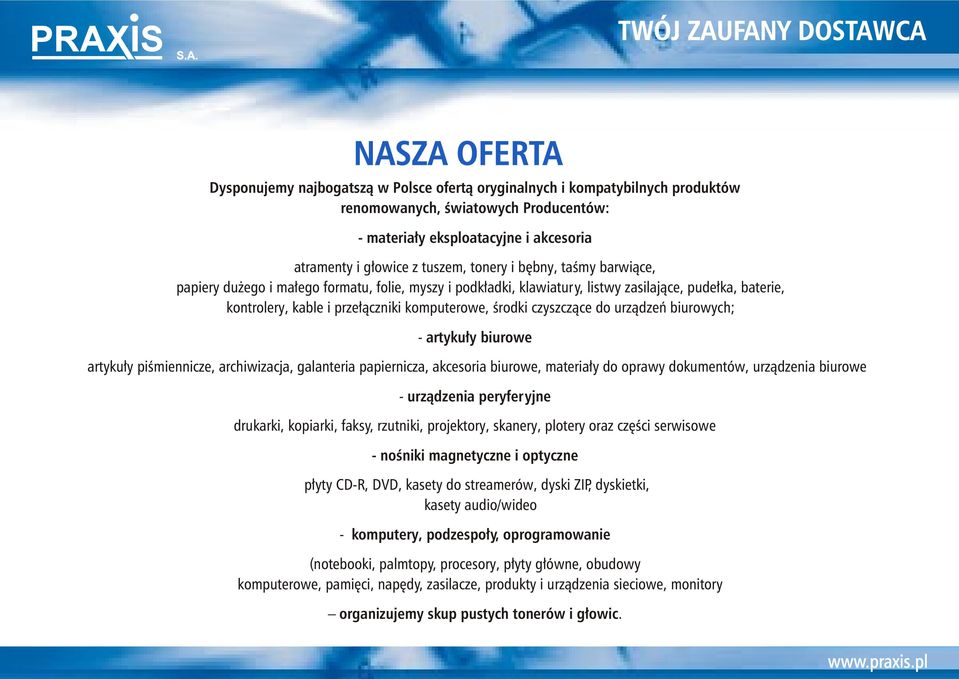 czyszcz¹ce do urz¹dzeñ biurowych; - artyku³y biurowe artyku³y piœmiennicze, archiwizacja, galanteria papiernicza, akcesoria biurowe, materia³y do oprawy dokumentów, urz¹dzenia biurowe - urz¹dzenia
