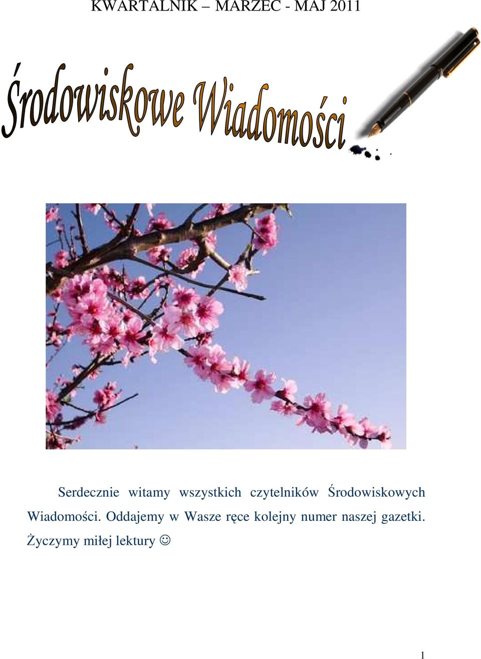 Środowiskowych Wiadomości.