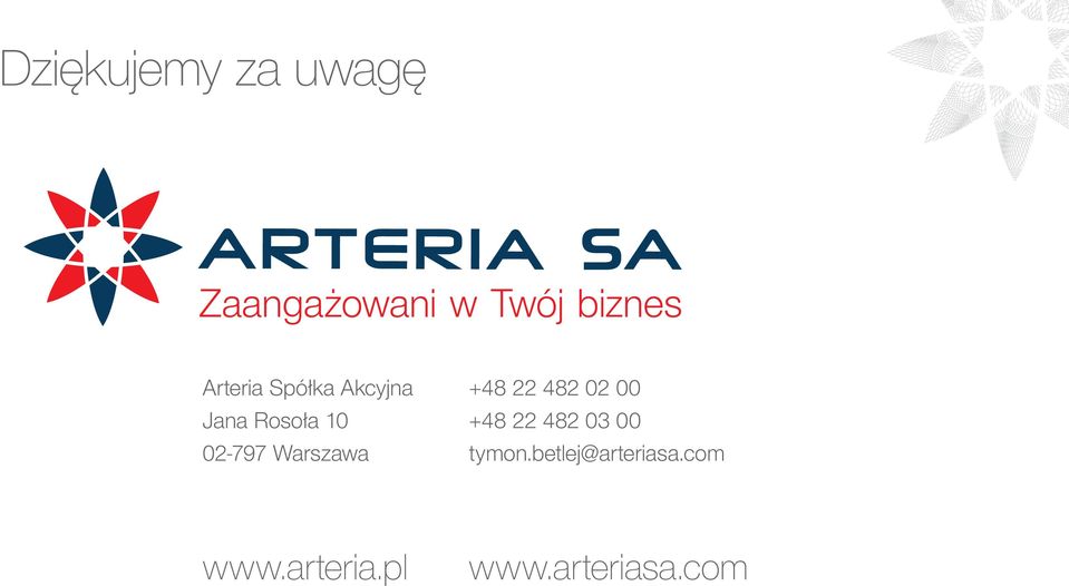 Warszawa +48 22 482 02 00 +48 22 482 03 00 tymon.