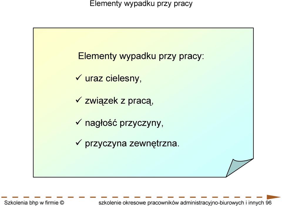 przyczyny, przyczyna zewnętrzna.