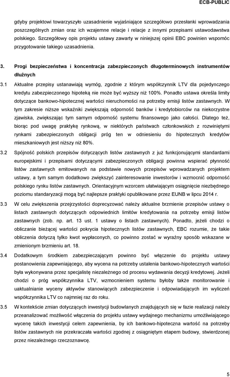 Progi bezpieczeństwa i koncentracja zabezpieczonych długoterminowych instrumentów dłużnych 3.