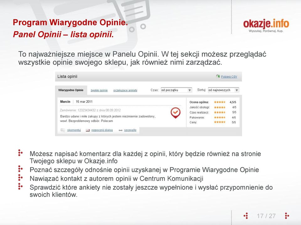 Możesz napisać komentarz dla każdej z opinii, który będzie również na stronie Twojego sklepu w Okazje.