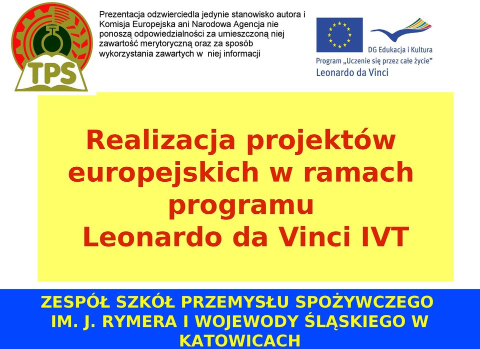 zawartość merytoryczną oraz za sposób wykorzystania zawartych w niej