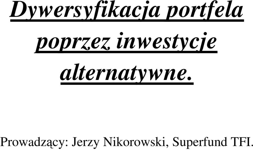 alternatywne.