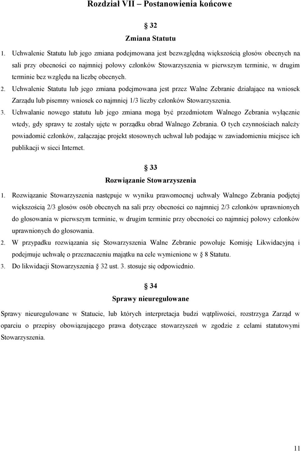 bez względu na liczbę obecnych. 2.