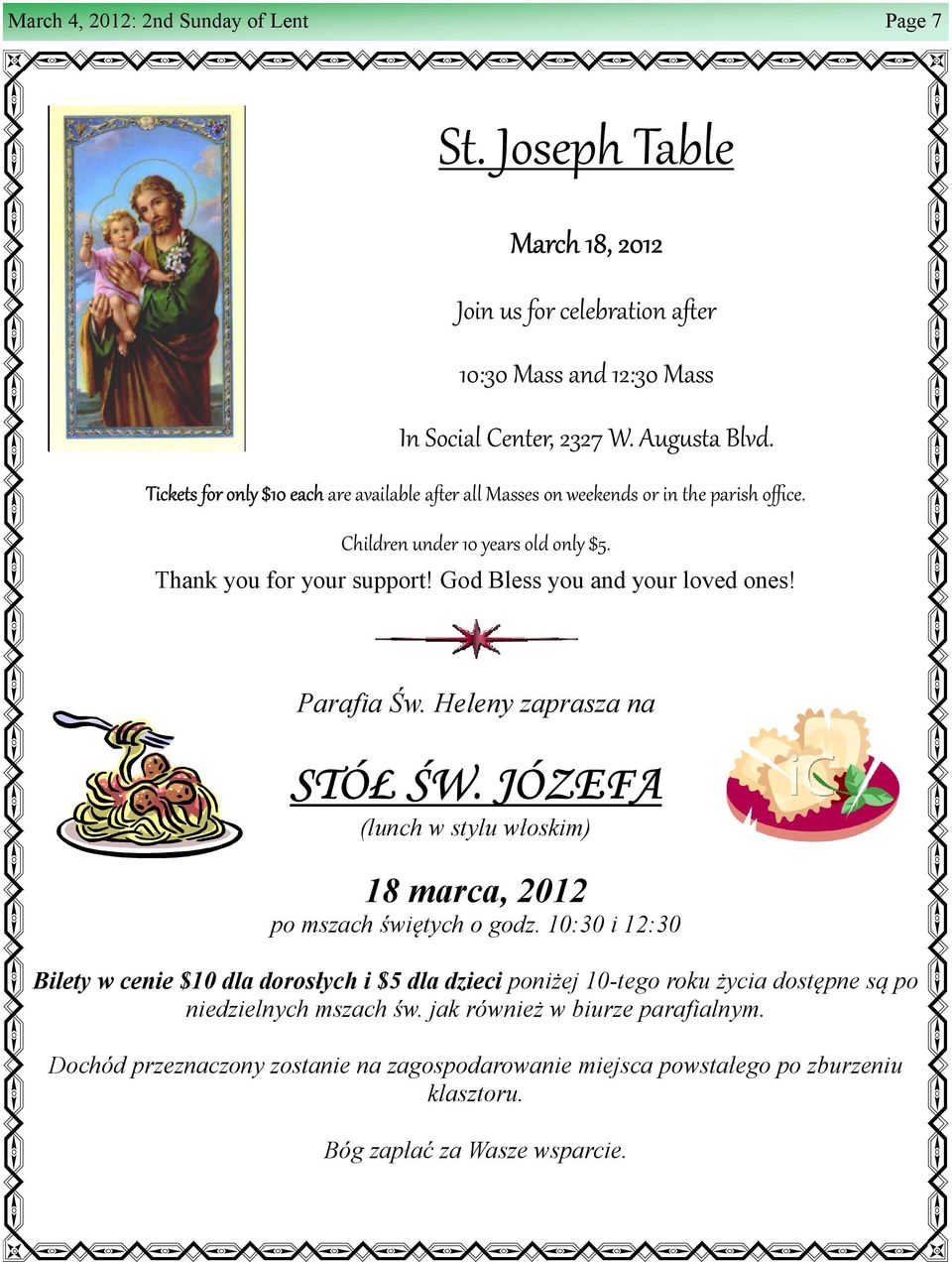 God Bless you and your loved ones! Parafia Św. Heleny zaprasza na STÓŁ ŚW. JÓZEFA (lunch w stylu włoskim) 18 marca, 2012 po mszach świętych o godz.