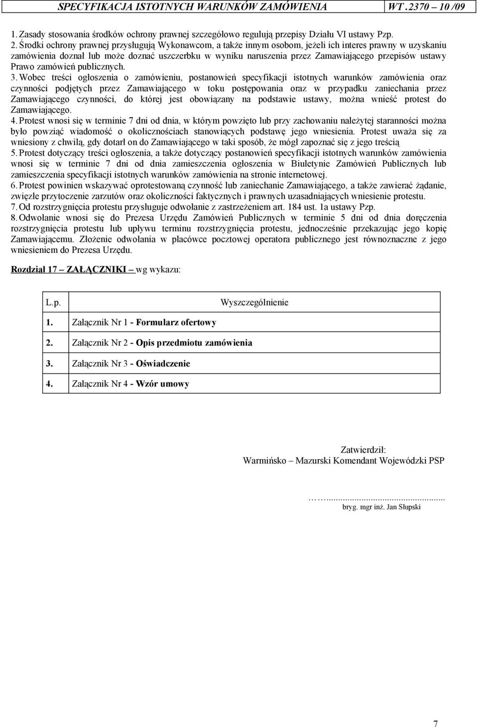 przepisów ustawy Prawo zamówień publicznych. 3.