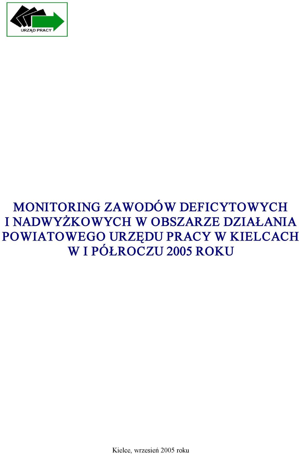 POWIATOWEGO URZĘDU PRACY W KIELCACH W