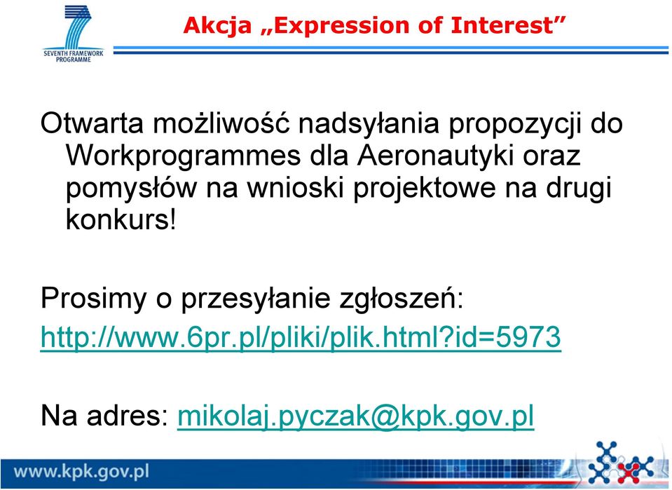 wnioski projektowe na drugi konkurs!