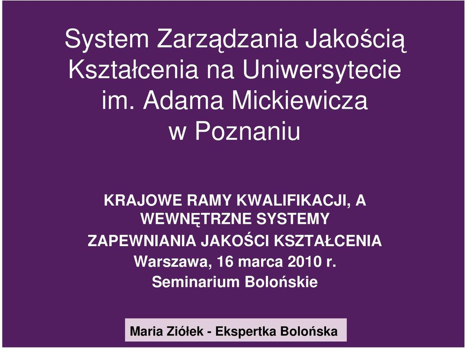 WEWNĘTRZNE SYSTEMY ZAPEWNIANIA JAKOŚCI KSZTAŁCENIA Warszawa,