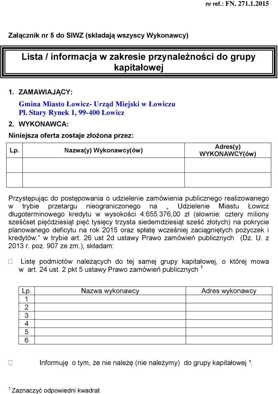 długoterminowego kredytu w wysokości 4.655.