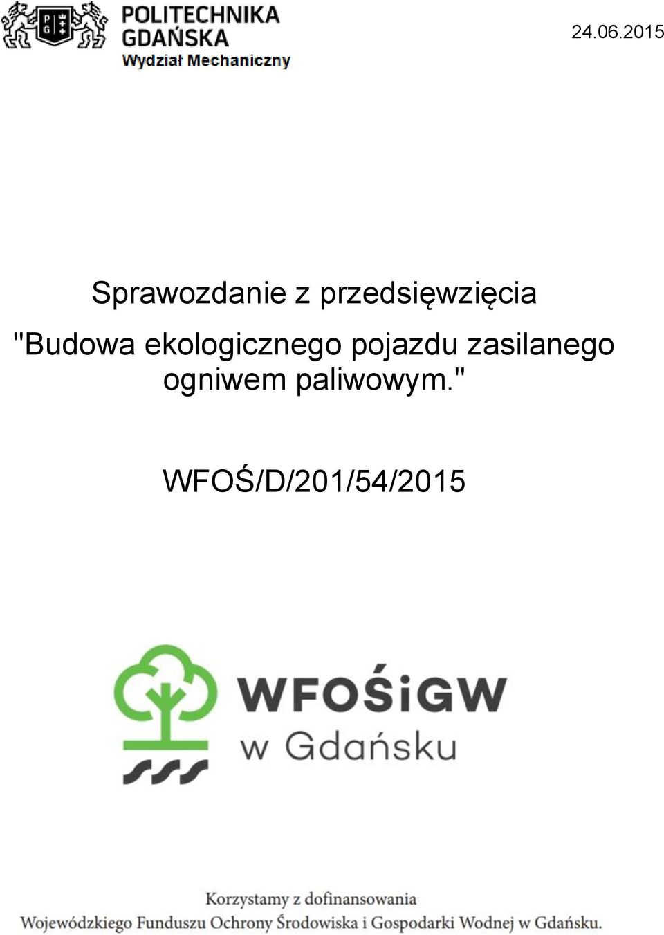 przedsięwzięcia "Budowa