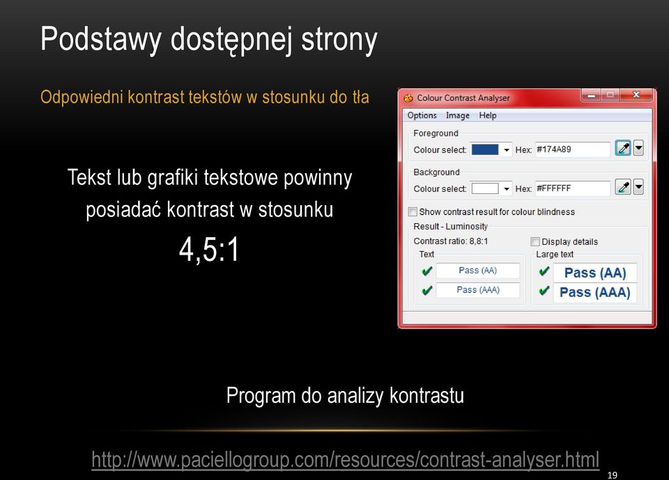 posiadać kontrast w stosunku 4,5:1 Program do analizy