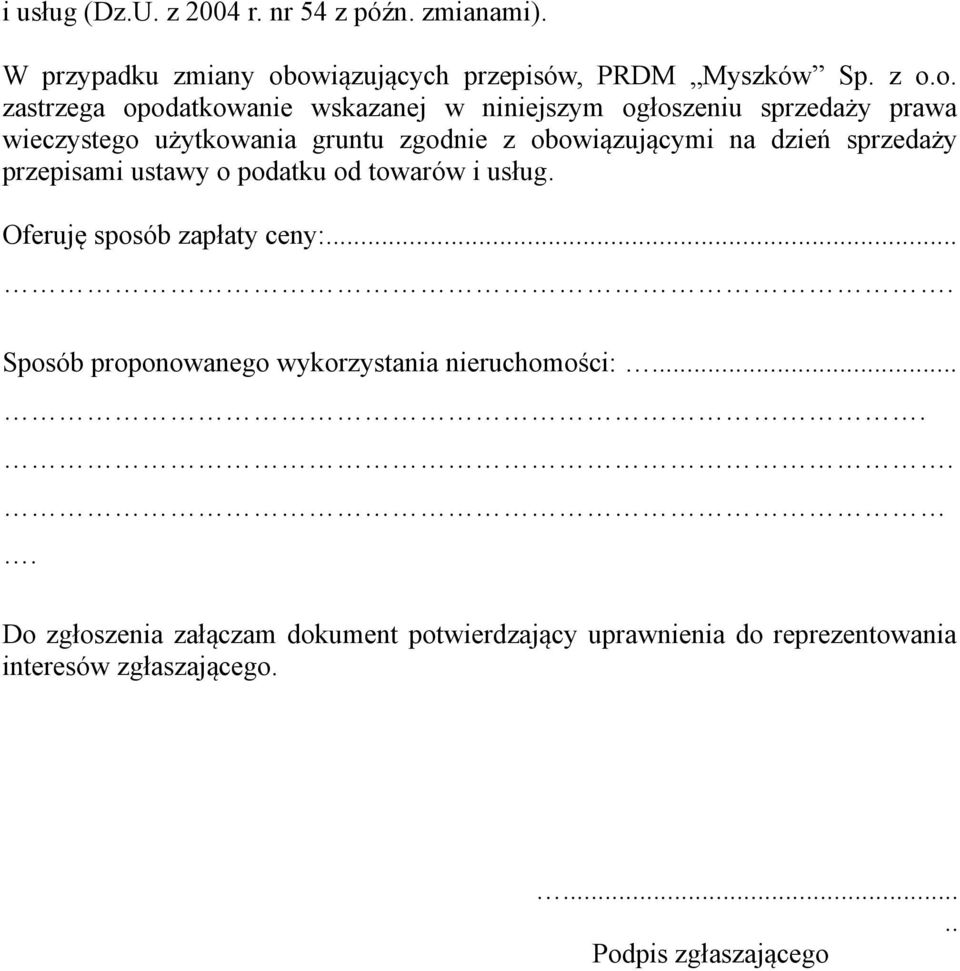 użytkowania gruntu zgodnie z obowiązującymi na dzień sprzedaży przepisami ustawy o podatku od towarów i usług.
