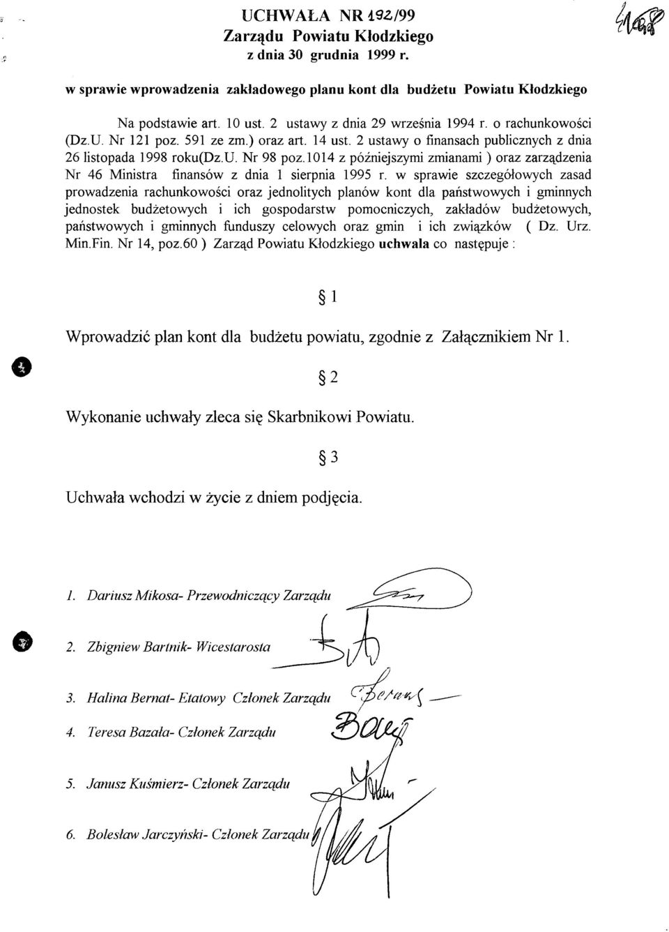 1014 z późniejszymi zmianami) oraz zarządzenia Nr 46 Ministra finansów z dnia 1 sierpnia 1995 r.