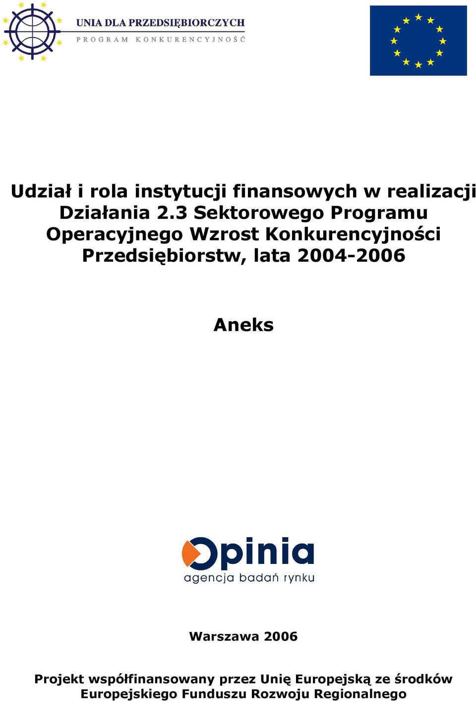Przedsiębiorstw, lata 2004-2006 Aneks Warszawa 2006 Projekt