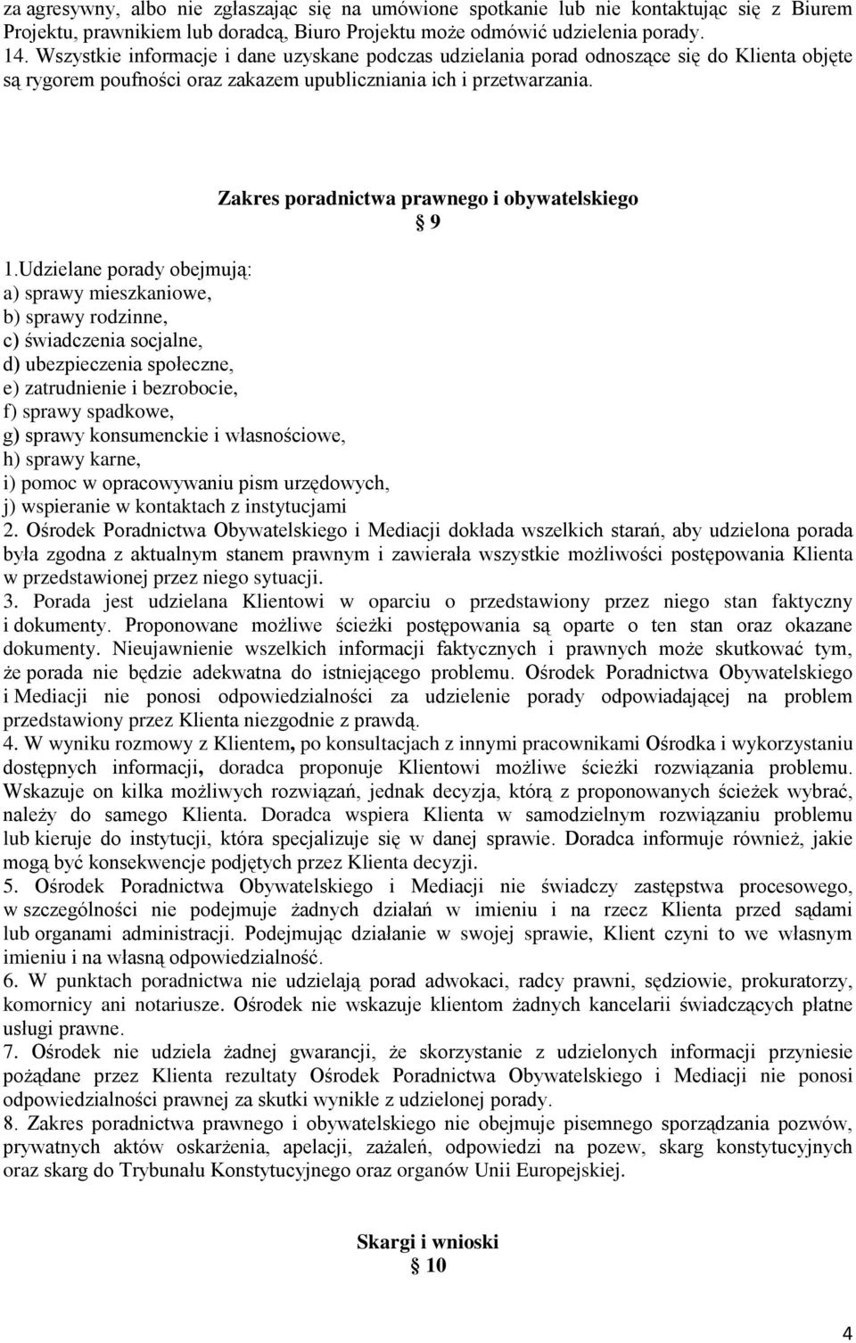 Zakres poradnictwa prawnego i obywatelskiego 9 1.
