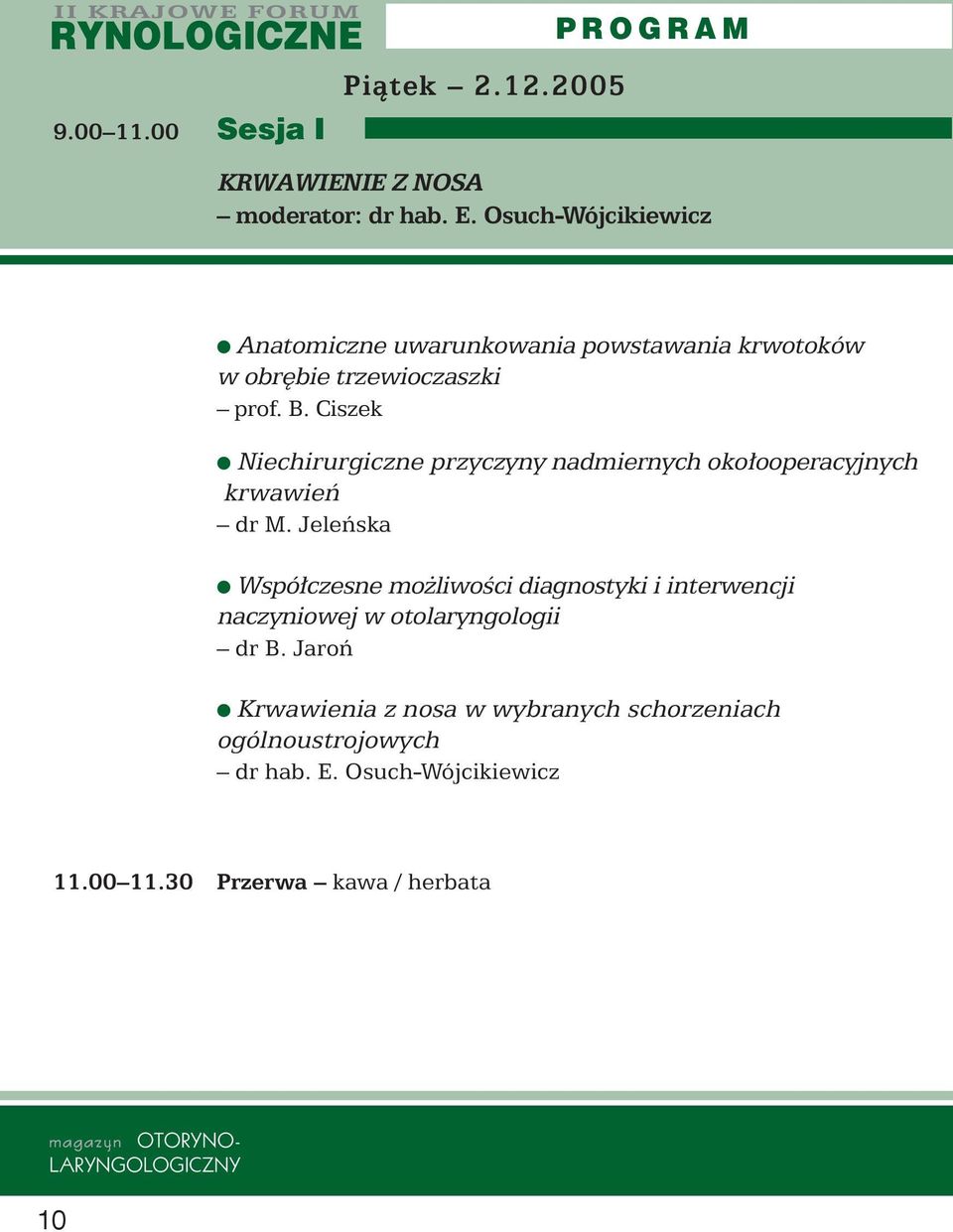 Ciszek Niechirurgiczne przyczyny nadmiernych oko ooperacyjnych krwawieƒ dr M.