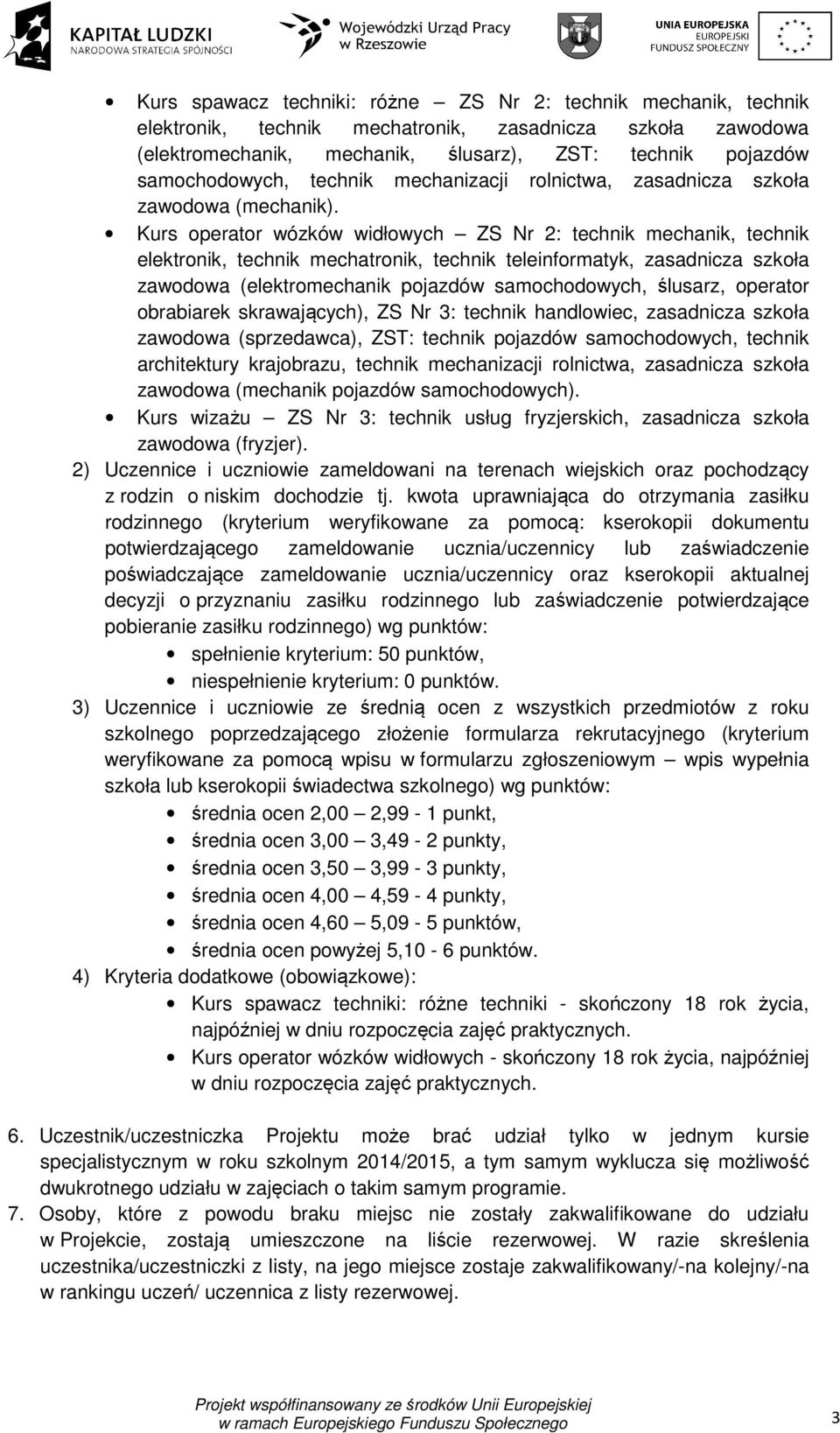 Kurs operator wózków widłowych ZS Nr 2: technik mechanik, technik elektronik, technik mechatronik, technik teleinformatyk, zasadnicza szkoła zawodowa (elektromechanik pojazdów samochodowych, ślusarz,