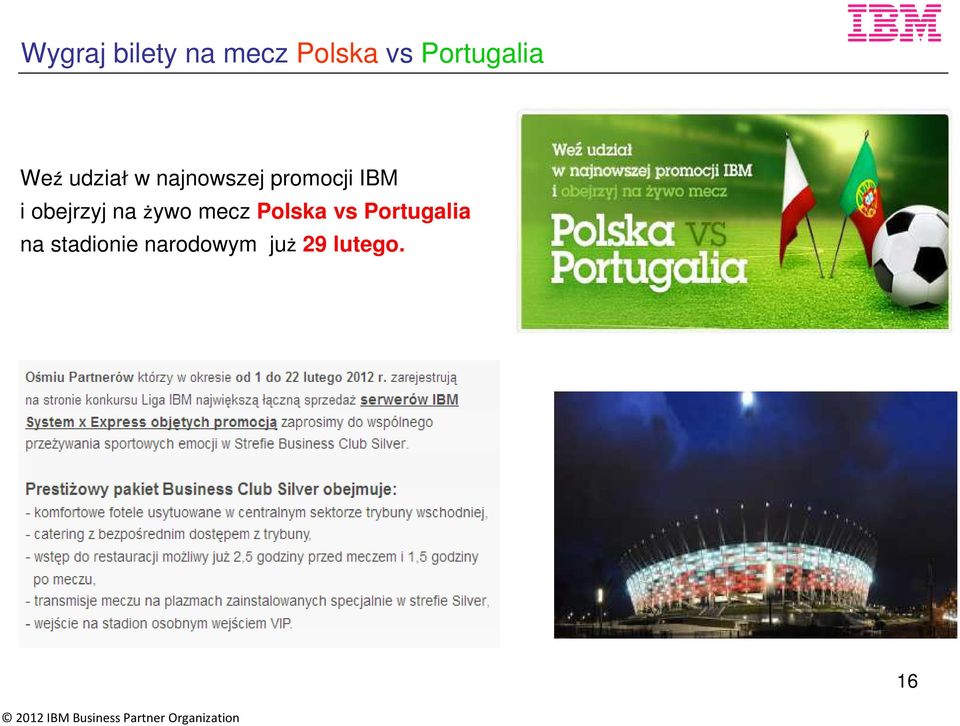 promocji IBM i obejrzyj na żywo mecz