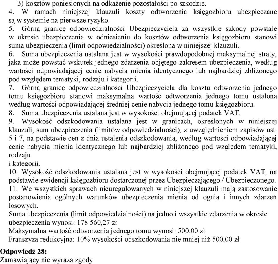 odpowiedzialności) określona w niniejszej klauzuli. 6.