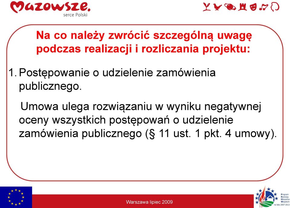 Postępowanie o udzielenie zamówienia publicznego.