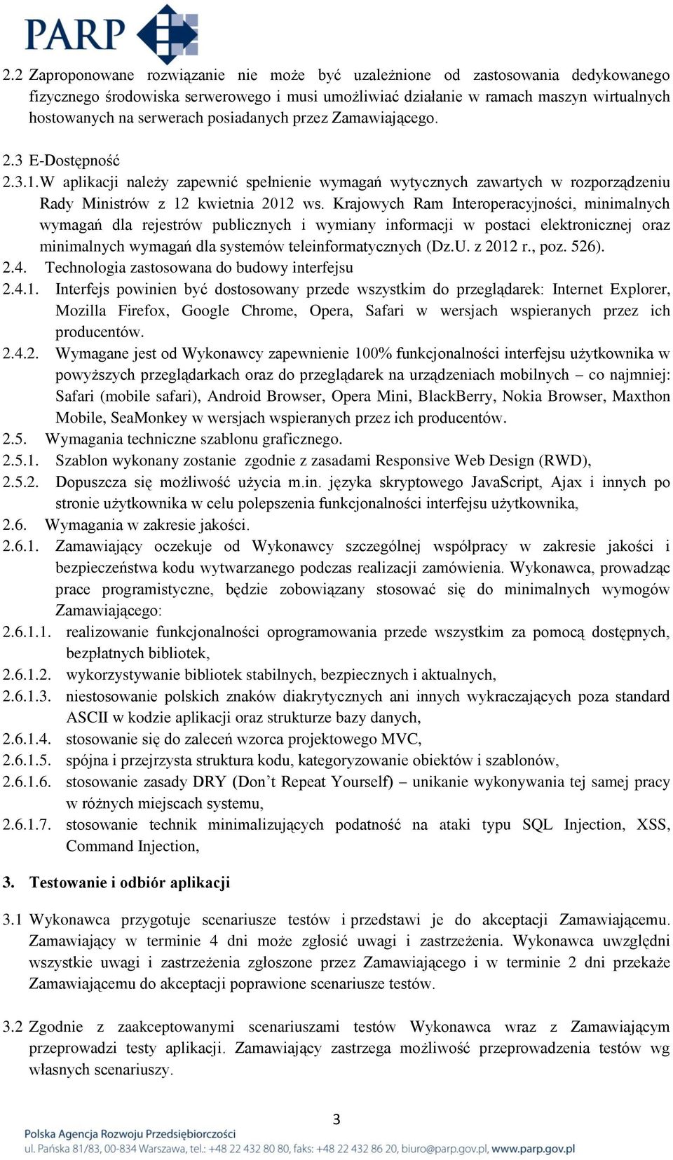 Krajowych Ram Interoperacyjności, minimalnych wymagań dla rejestrów publicznych i wymiany informacji w postaci elektronicznej oraz minimalnych wymagań dla systemów teleinformatycznych (Dz.U. z 2012 r.