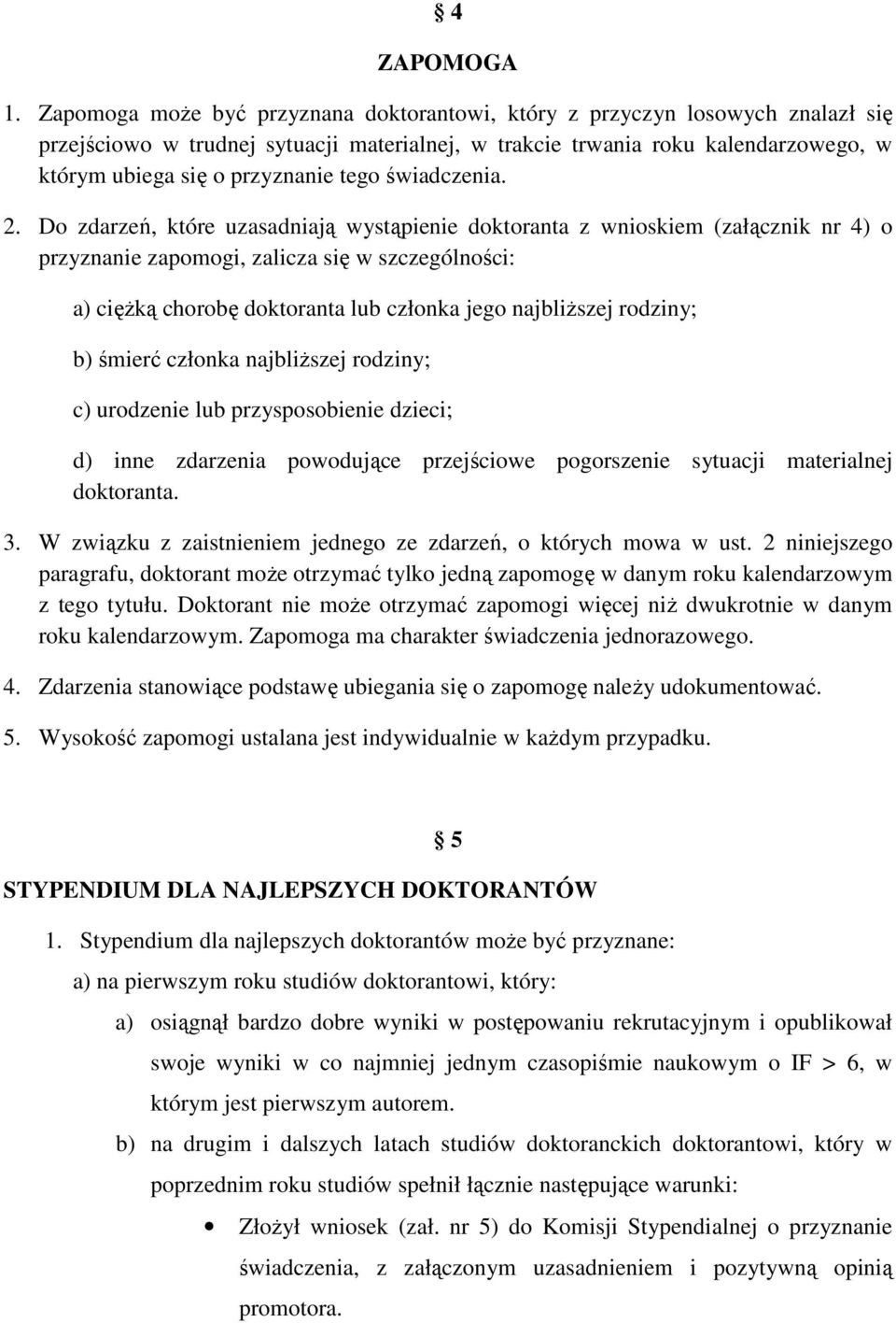 tego świadczenia. 2.