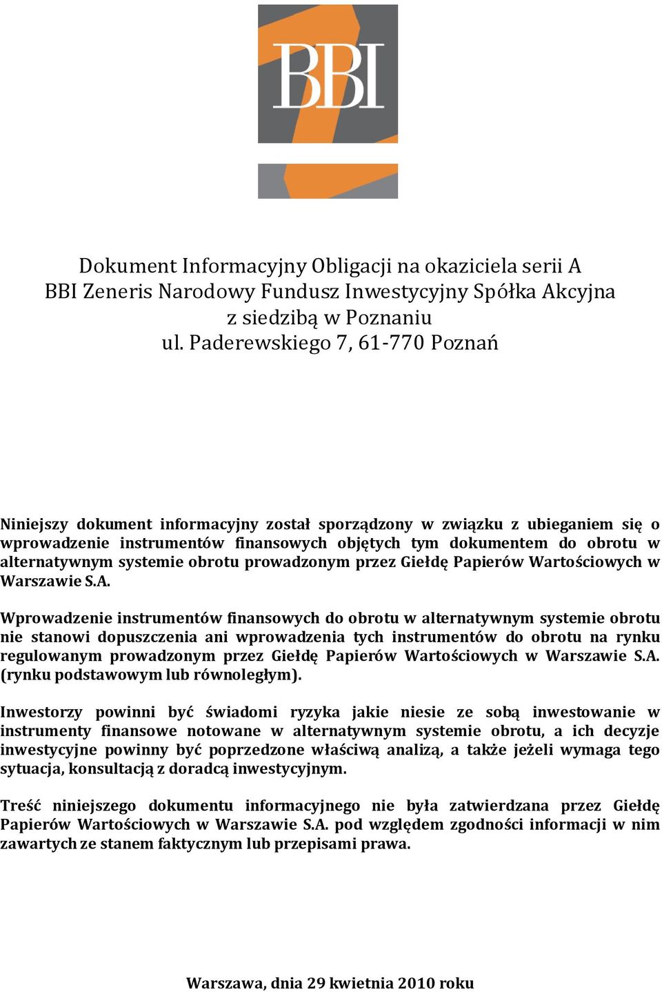 systemie obrotu prowadzonym przez Giełdę Papierów Wartościowych w Warszawie S.A.