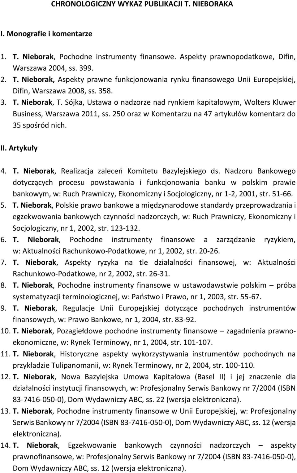 Artykuły 4. T. Nieborak, Realizacja zaleceń Komitetu Bazylejskiego ds.