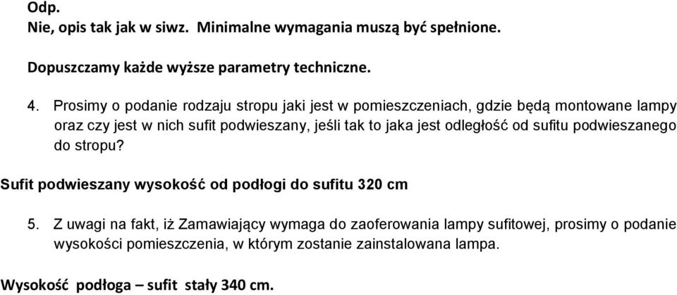 podwieszany, jeśli tak to jaka jest odległość od sufitu podwieszanego do stropu?