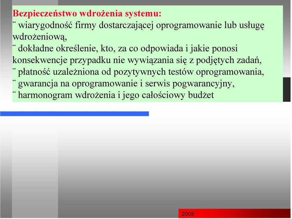 nie wywiązania się z podjętych zadań, płatność uzależniona od pozytywnych testów