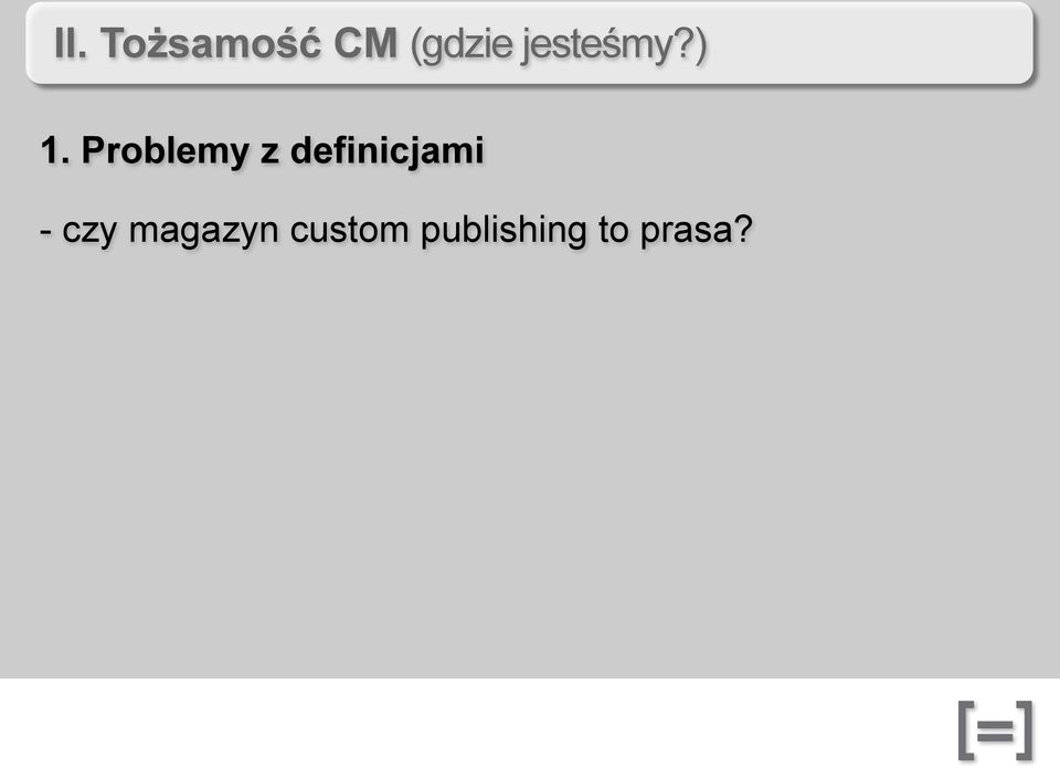 Problemy z definicjami -